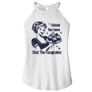 I Baked You Some Shut The Fucupcakes Women's Perfect Tri Rocker Tank