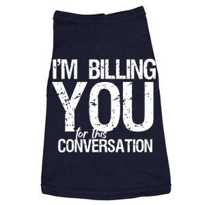 Im Billing You For This Conversation Doggie Tank