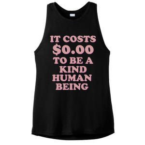 It Costs $0.00 To Be A Kind Human Being Ladies PosiCharge Tri-Blend Wicking Tank