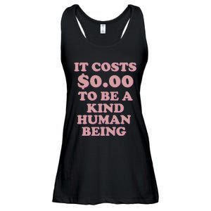 It Costs $0.00 To Be A Kind Human Being Ladies Essential Flowy Tank