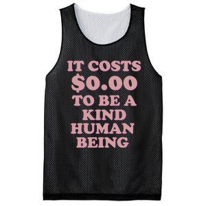 It Costs $0.00 To Be A Kind Human Being Mesh Reversible Basketball Jersey Tank