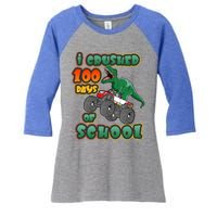 I Crushed 100 Days Of School Dinosaur Driving Monster Truck Funny Gift Women's Tri-Blend 3/4-Sleeve Raglan Shirt