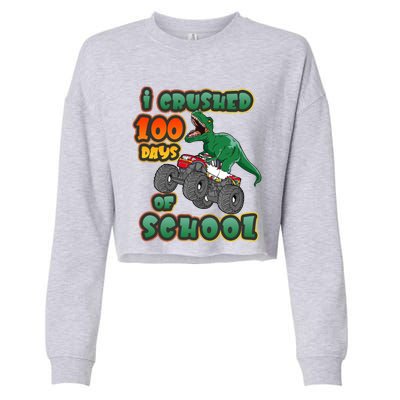 I Crushed 100 Days Of School Dinosaur Driving Monster Truck Funny Gift Cropped Pullover Crew