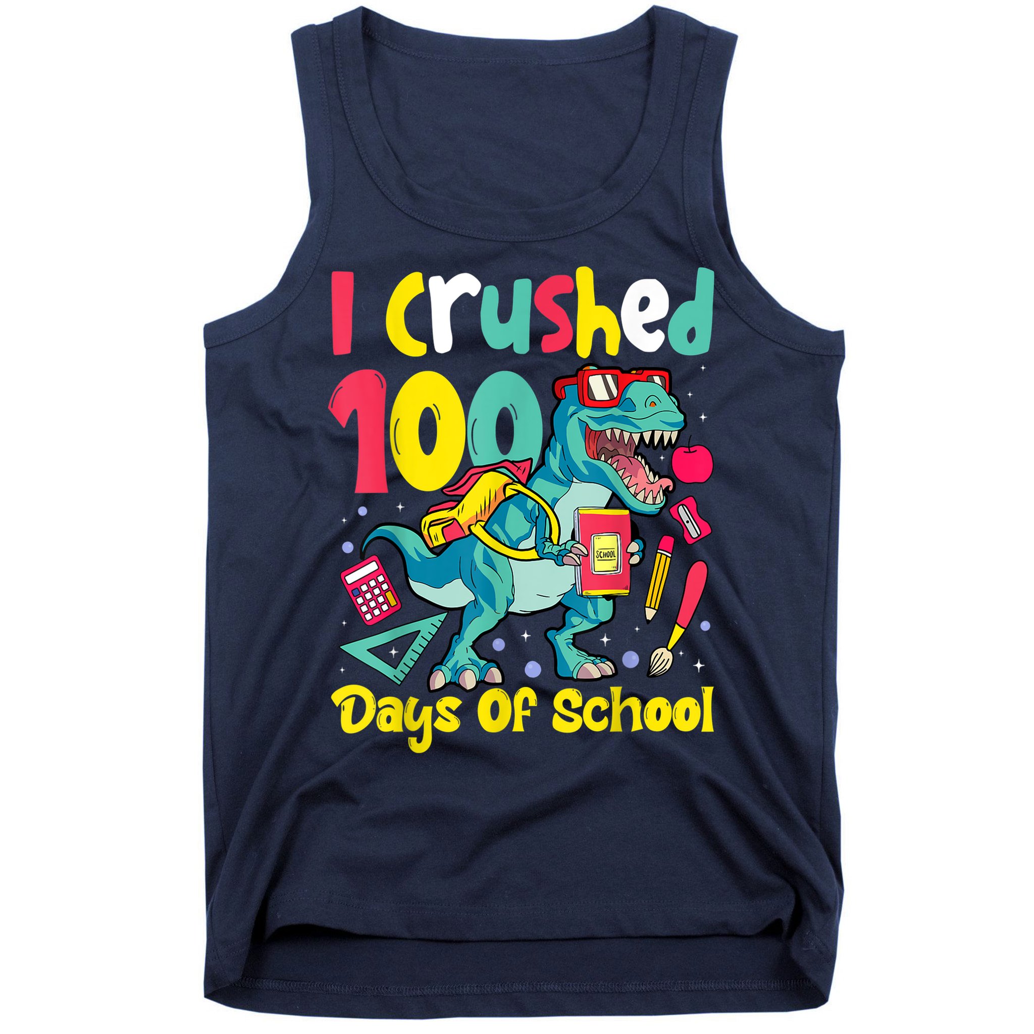 I Crushed 100 Days Of School , Dinosaur Kids Boys Funny Design Tank Top