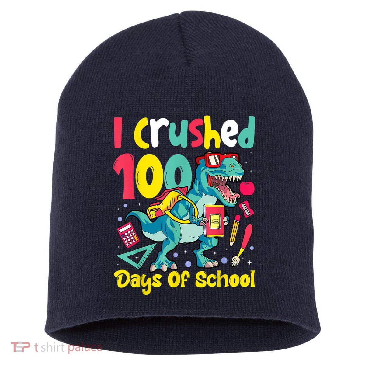 I Crushed 100 Days Of School , Dinosaur Kids Boys Funny Design Short Acrylic Beanie