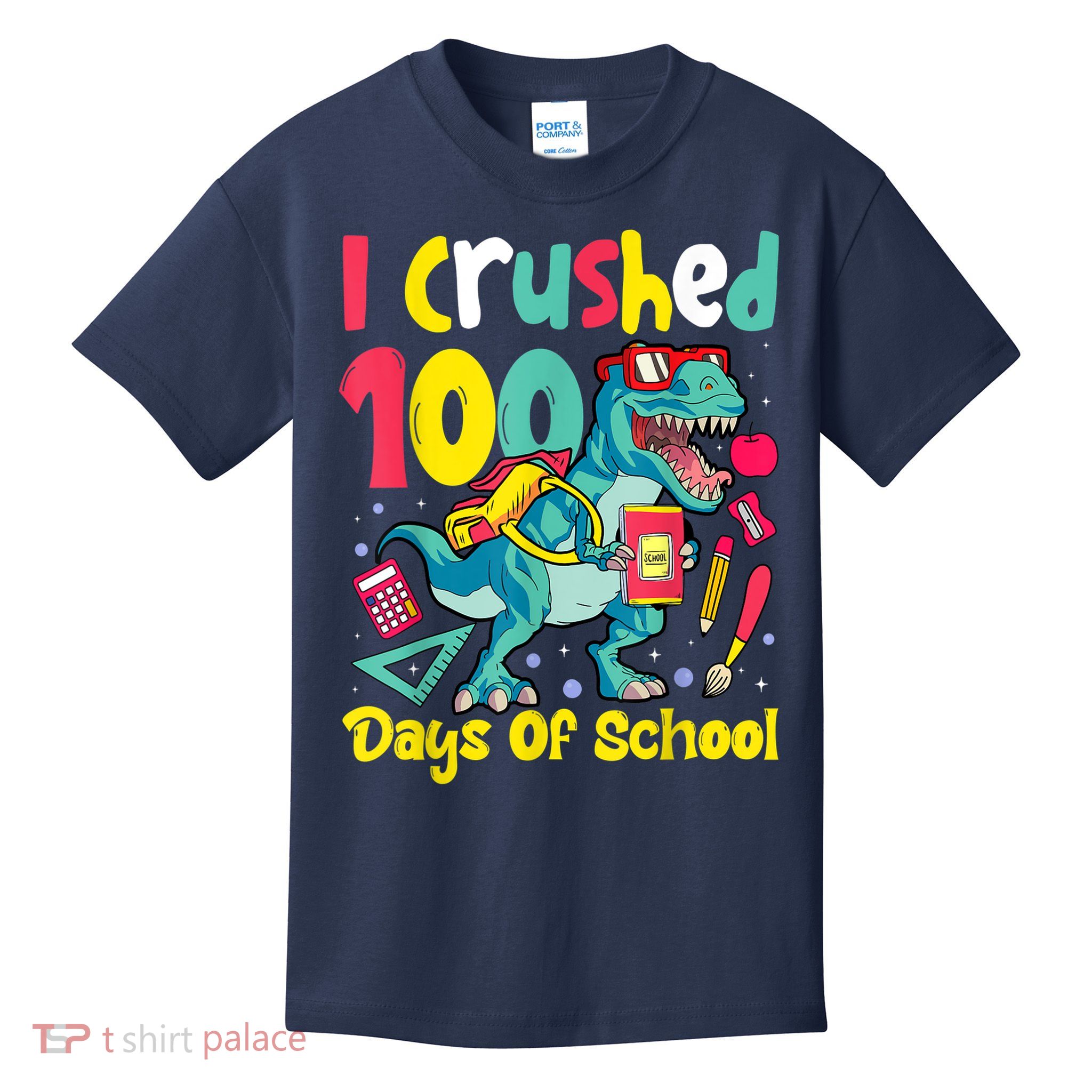 I Crushed 100 Days Of School , Dinosaur Kids Boys Funny Design Kids T-Shirt