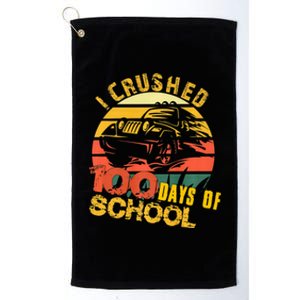 I Crushed 100 Days Of School Truck Gift Platinum Collection Golf Towel