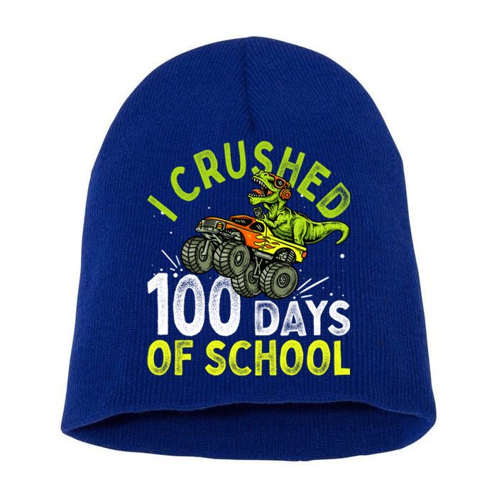 I Crushed 100 Days Of School Dinosaur Monster Truck Great Gift Short Acrylic Beanie