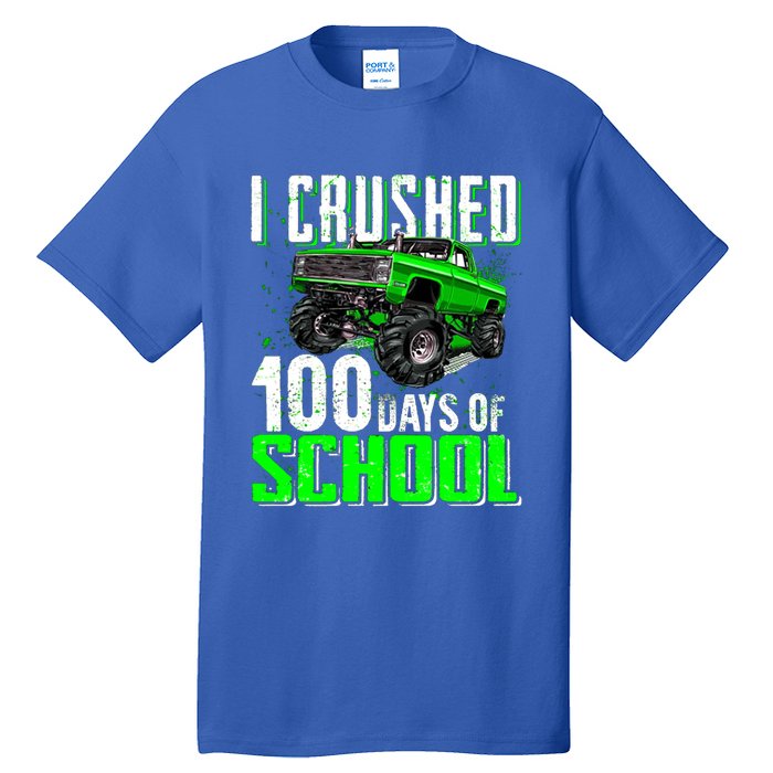 I Crushed 100 Days Of School Cool Gift Monster Truck Funny Gift Tall T-Shirt