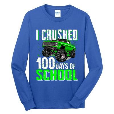 I Crushed 100 Days Of School Cool Gift Monster Truck Funny Gift Tall Long Sleeve T-Shirt