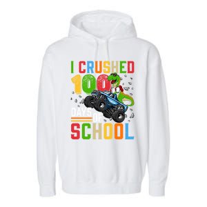 I Crushed 100 Days Of School Dinosaur Monster Truck Gift Garment-Dyed Fleece Hoodie