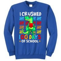 I Crushed 100 Days Of School Dinosaur T Rex Smarter Brighter Gift Tall Sweatshirt