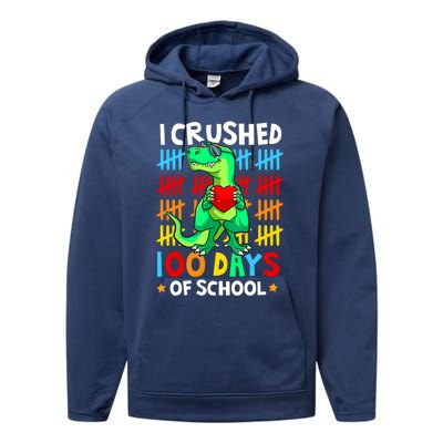 I Crushed 100 Days Of School Dinosaur T Rex Smarter Brighter Gift Performance Fleece Hoodie