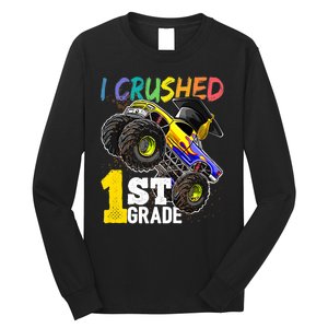 I Crushed 1st Grade Monster Truck Graduation Cap Long Sleeve Shirt