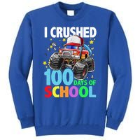 I Crushed 100 Days Of School Monster Truck Smarter Gift Tall Sweatshirt