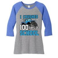 I Crushed 100 Days Of School Monster Truck Gift Women's Tri-Blend 3/4-Sleeve Raglan Shirt