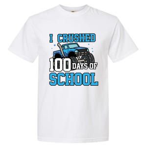 I Crushed 100 Days Of School Monster Truck Gift Garment-Dyed Heavyweight T-Shirt