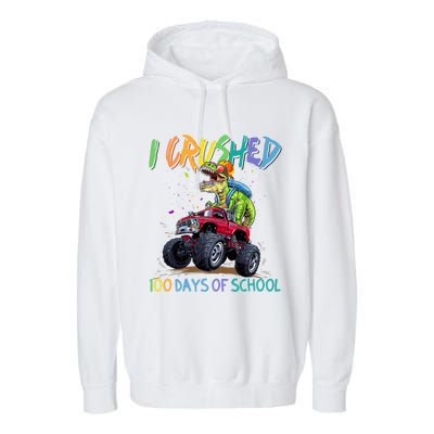 I Crushed 100 Days Of School Monster Truck Dinosaur Rex Dino Cool Gift Garment-Dyed Fleece Hoodie