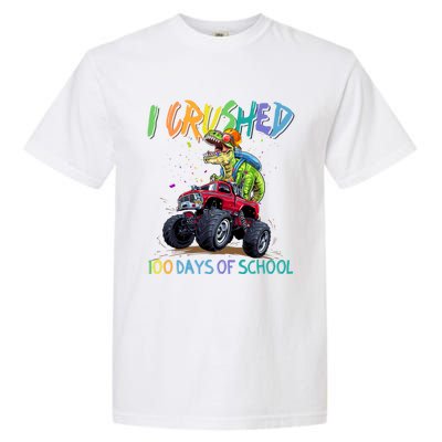 I Crushed 100 Days Of School Monster Truck Dinosaur Rex Dino Cool Gift Garment-Dyed Heavyweight T-Shirt