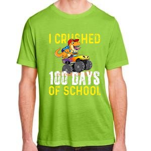 I Crushed 100 Days Of School Monster Truck T Rex Dinosaur Cool Gift Adult ChromaSoft Performance T-Shirt