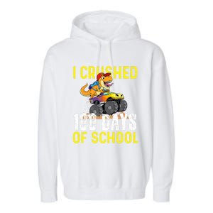 I Crushed 100 Days Of School Monster Truck T Rex Dinosaur Cool Gift Garment-Dyed Fleece Hoodie