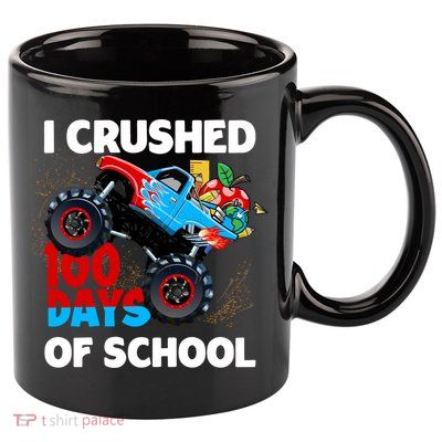 I Crushed 100 Days Of School Monster Truck Teacher Gift 11oz C Handle Ceramic Mug