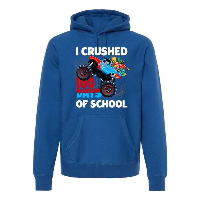 I Crushed 100 Days Of School Monster Truck Teacher Gift Premium Hoodie