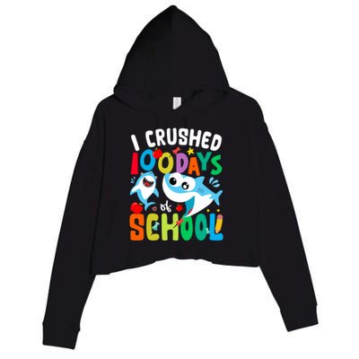 I Crushed 100 Days Of School Shark 100 Days Of School Shark Gift Crop Fleece Hoodie