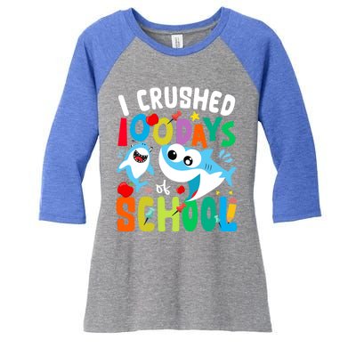 I Crushed 100 Days Of School Shark 100 Days Of School Shark Gift Women's Tri-Blend 3/4-Sleeve Raglan Shirt