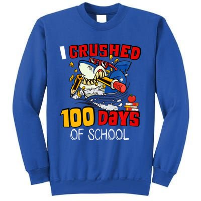 I Crushed 100 Days Of School Shark Crushing Happy 100th Day Gift Tall Sweatshirt