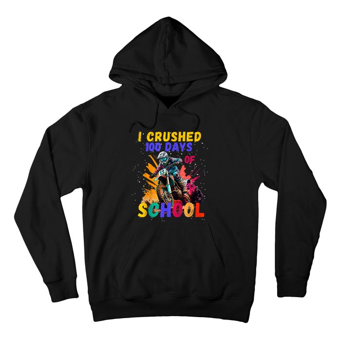 I Crushed 100 Days Of School Dirt Bike Hoodie