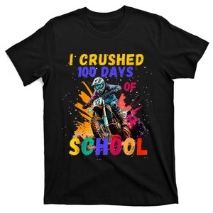 I Crushed 100 Days Of School Dirt Bike T-Shirt