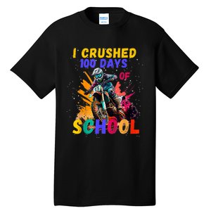 I Crushed 100 Days Of School Dirt Bike Tall T-Shirt