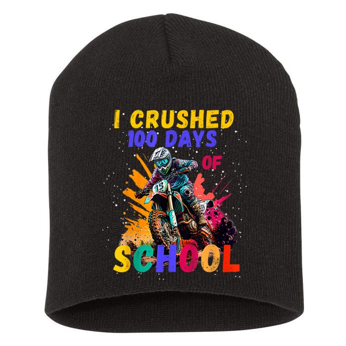 I Crushed 100 Days Of School Dirt Bike Short Acrylic Beanie