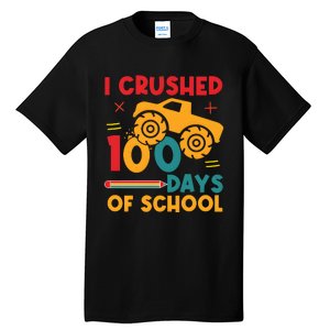 I Crushed 100 Days Of School Tall T-Shirt