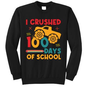 I Crushed 100 Days Of School Tall Sweatshirt