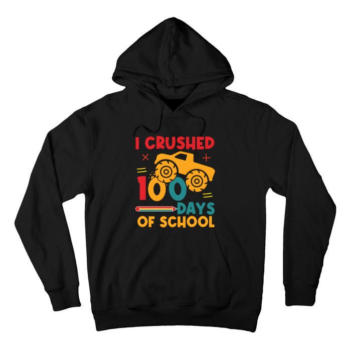 I Crushed 100 Days Of School Tall Hoodie