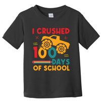 I Crushed 100 Days Of School Toddler T-Shirt