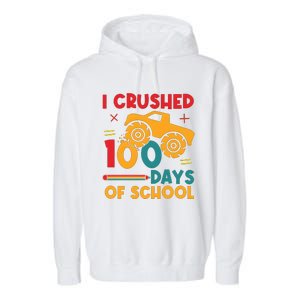 I Crushed 100 Days Of School Garment-Dyed Fleece Hoodie