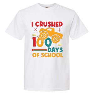 I Crushed 100 Days Of School Garment-Dyed Heavyweight T-Shirt