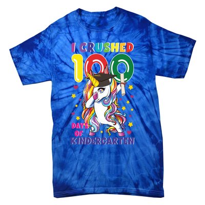 I Crushed 100 Day Of Kindergarten Unicorn Teacher Cute Gift Tie-Dye T-Shirt