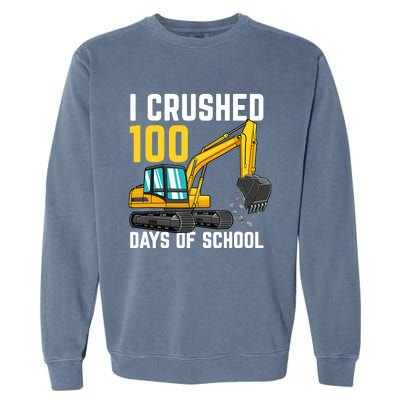 I Crushed 100 Days Of School Boy Excavator Garment-Dyed Sweatshirt