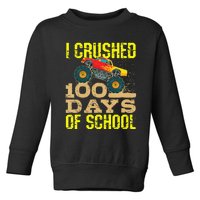 I Crushed 100 Days Of School Monster Truck Toddler Sweatshirt