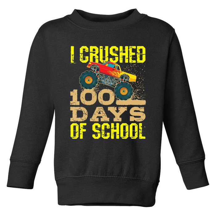 I Crushed 100 Days Of School Monster Truck Toddler Sweatshirt