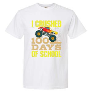 I Crushed 100 Days Of School Monster Truck Garment-Dyed Heavyweight T-Shirt