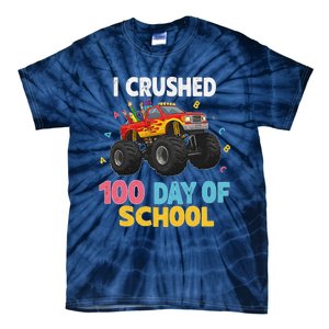 I Crushed 100 Days Of School For Monster Truck 100 Day Tie-Dye T-Shirt