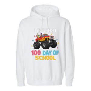 I Crushed 100 Days Of School For Monster Truck 100 Day Garment-Dyed Fleece Hoodie