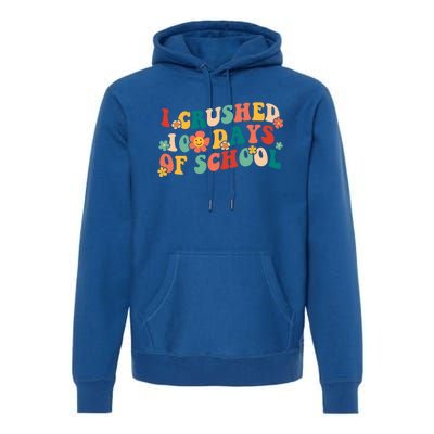 I Crushed 100 Days Of School Smarter Brighter Groovy Retro Great Gift Premium Hoodie