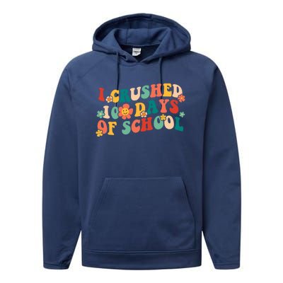 I Crushed 100 Days Of School Smarter Brighter Groovy Retro Great Gift Performance Fleece Hoodie