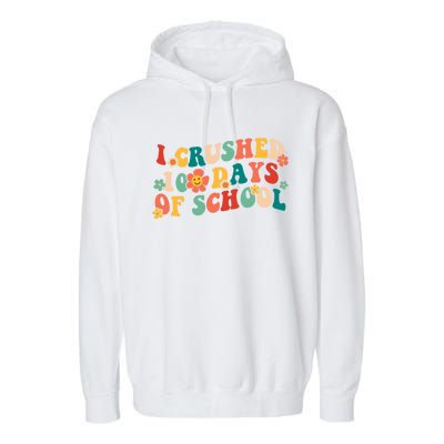 I Crushed 100 Days Of School Smarter Brighter Groovy Retro Great Gift Garment-Dyed Fleece Hoodie